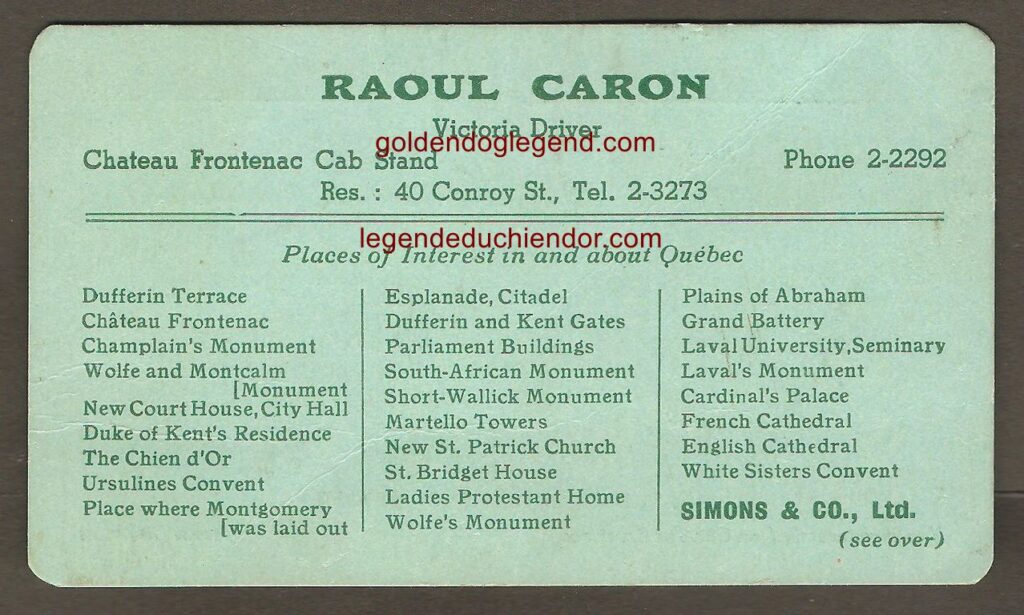 Une carte d'affaires semblable, de la maison Simons, mais datée de 1949. Le site du Chien d'or (Golden Dog) est encore mentionné, mais un nouveau caléchier (Raoul Caron) apparaît.